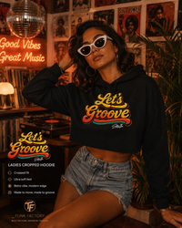 LETS GROOVE ladies hoody